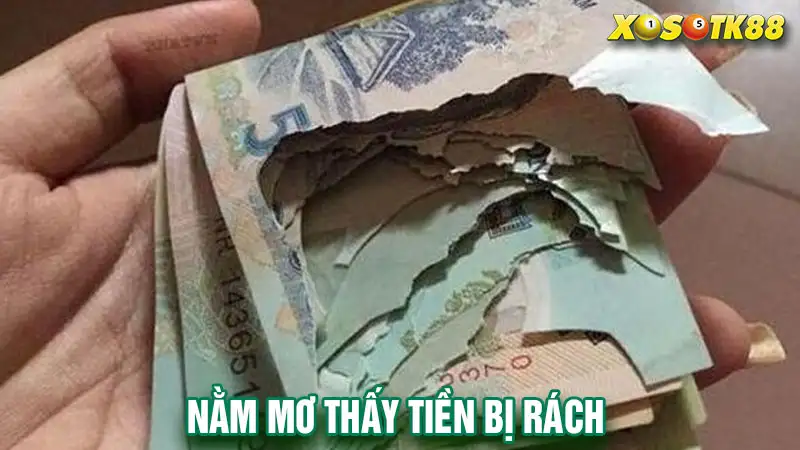 Nằm mơ thấy tiền bị rách