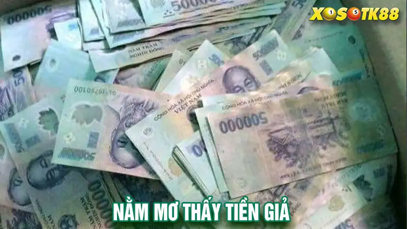 Nằm mơ thấy tiền giả