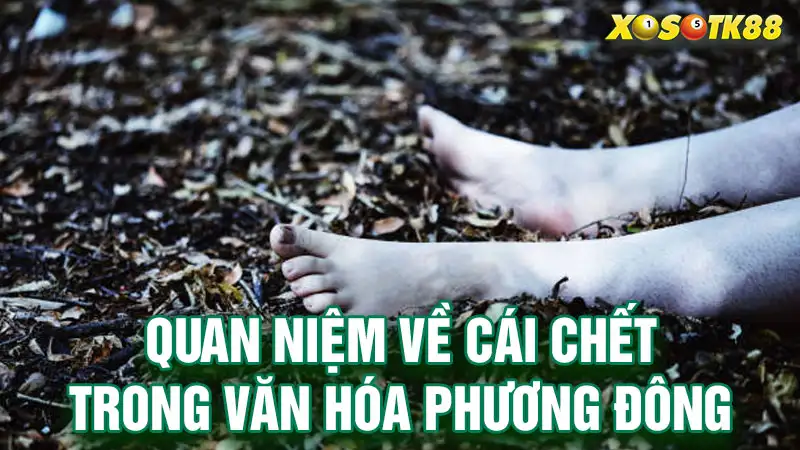 Quan niệm về cái chết trong văn hóa phương đông